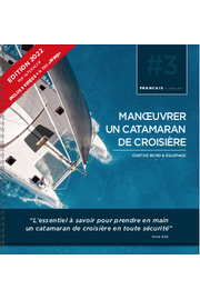 Manoeuvrer un catamaran de croisière - Édition 2022 - PDF interactif